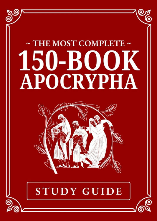 Study Guide: the Most Complete 150-Book Apocrypha